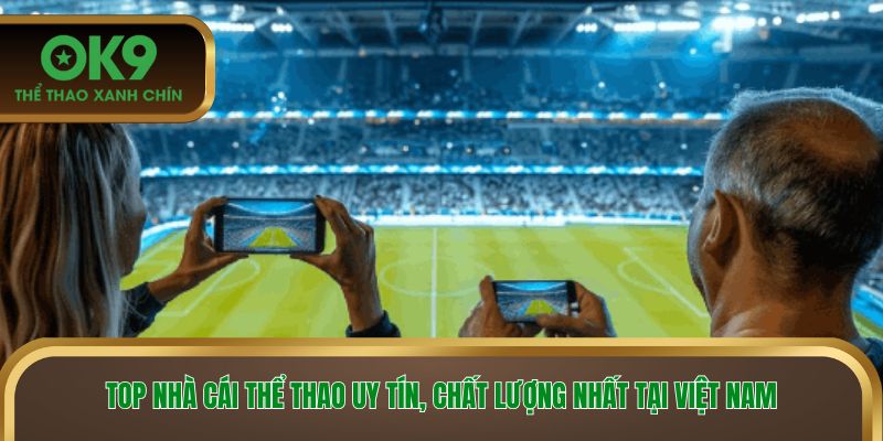 Top nhà cái thể thao